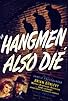 Primary photo for Hangmen Also Die!