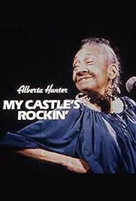 Primary photo for Alberta Hunter: My Castle's Rockin'