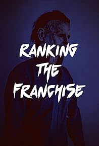 Primary photo for Ranking the Franchise