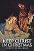 Primary photo for Keep Christ in Christmas Primary photo for Keep Christ in Christmas