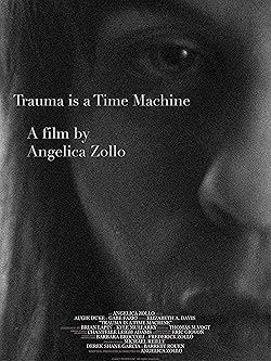 Poster of Trauma Is a Time Machine