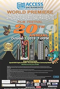 Primary photo for 20th Annual: A Place Called Sacramento Film Festival Primary photo for 20th Annual: A Place Called Sacramento Film Festival