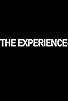 Primary photo for The Experience(TM) Primary photo for The Experience(TM)