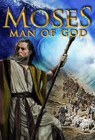 Primary photo for Moses: Man of God