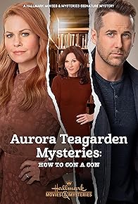 Primary photo for Aurora Teagarden Mysteries: How to Con a Con Primary photo for Aurora Teagarden Mysteries: How to Con a Con