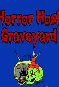 Primary photo for Horror Host Graveyard