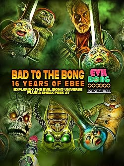 Poster of Bad to the Bong: 16 Years of Ebee