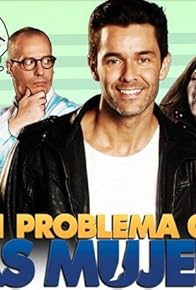 Primary photo for Mi problema con las mujeres
