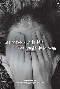 Primary photo for Les cheveux de la tête Les doigts de la main Primary photo for Les cheveux de la tête Les doigts de la main