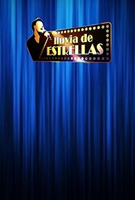 Primary photo for Lluvia de estrellas Primary photo for Lluvia de estrellas