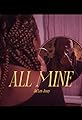 All Mine: Concept Video on Black Love's primary photo