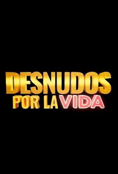 Primary photo for Desnudos por la vida Primary photo for Desnudos por la vida