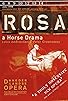 Primary photo for The Death of a Composer: Rosa, a Horse Drama Primary photo for The Death of a Composer: Rosa, a Horse Drama