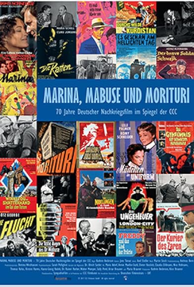 Primary photo for Marina, Mabuse und Morituri - 70 Jahre Deutscher Nachkriegsfilm im Spiegel der CCC Primary photo for Marina, Mabuse und Morituri - 70 Jahre Deutscher Nachkriegsfilm im Spiegel der CCC