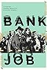 Primary photo for Bank Job Primary photo for Bank Job