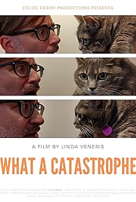 Primary photo for What a Catastrophe