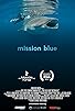 Primary photo for Mission Blue Primary photo for Mission Blue