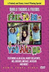Primary photo for Free to Be... You & Me Primary photo for Free to Be... You & Me