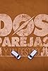 Primary photo for Dos parejas y un destino Primary photo for Dos parejas y un destino