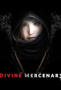Primary photo for Divine Mercenary