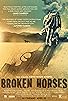 Primary photo for Broken Horses Primary photo for Broken Horses