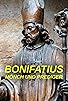 Primary photo for Bonifatius - Mönch und Prediger Primary photo for Bonifatius - Mönch und Prediger