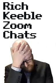 Primary photo for Rich Keeble Zoom Chats Primary photo for Rich Keeble Zoom Chats