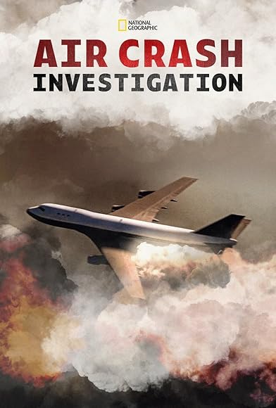 Primary photo for Air Crash Investigation Primary photo for Air Crash Investigation