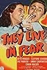Primary photo for They Live in Fear Primary photo for They Live in Fear