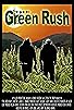 Primary photo for The Green Rush
