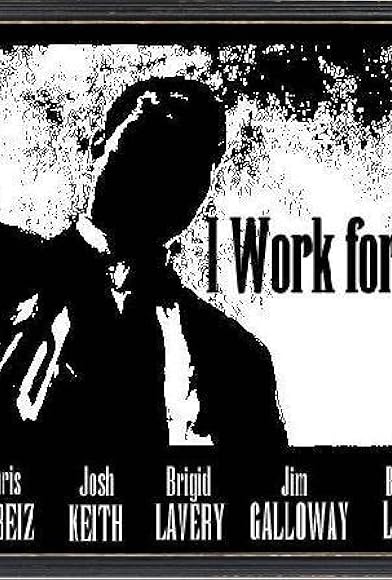 Primary photo for I Work for Johnny Primary photo for I Work for Johnny