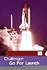 Primary photo for Challenger: Go for Launch