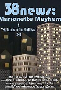 Primary photo for 38news: Marionette Mayhem