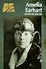 Primary photo for Amelia Earhart: Queen of the Air