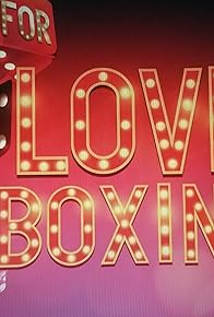 Primary photo for The Love of Boxing