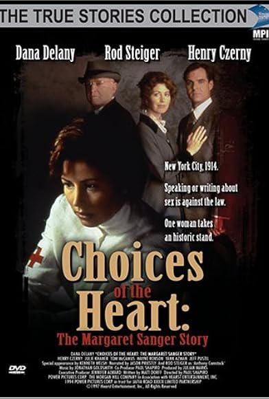 Primary photo for Choices of the Heart: The Margaret Sanger Story Primary photo for Choices of the Heart: The Margaret Sanger Story