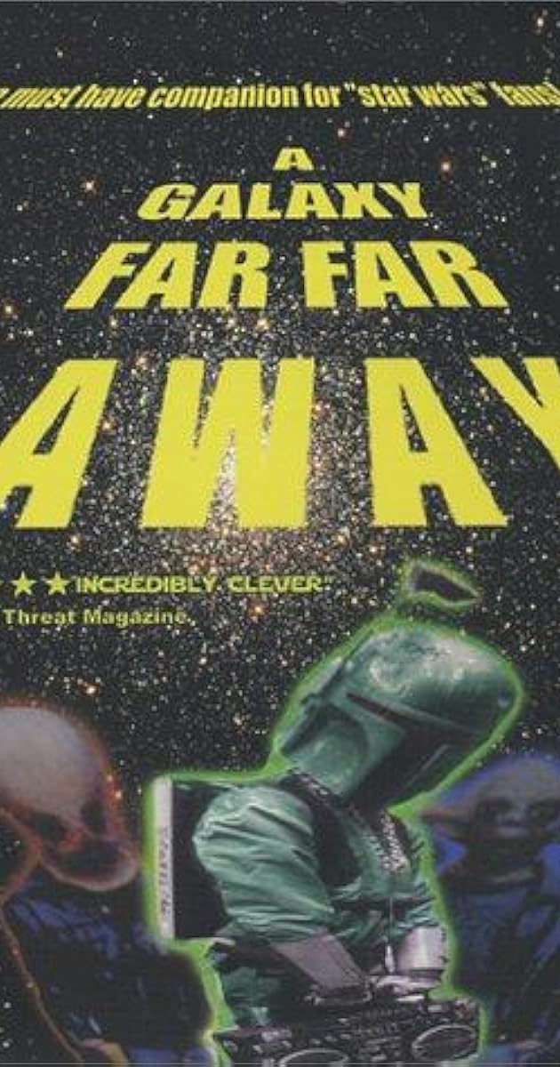 A Galaxy Far, Far Away (2001) IMDb