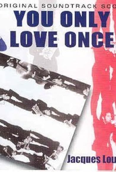 Primary photo for You Only Love Once Primary photo for You Only Love Once