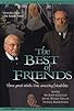 Primary photo for The Best of Friends Primary photo for The Best of Friends