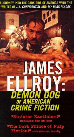 James Ellroy: Demon Dog of American Crime Fiction (1993)