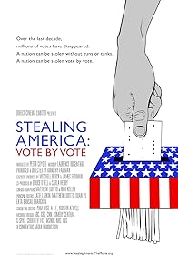 Primary photo for Stealing America: Vote by Vote
