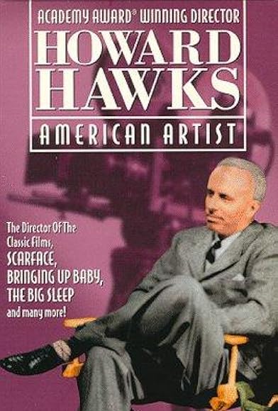 Primary photo for Howard Hawks: American Artist Primary photo for Howard Hawks: American Artist