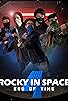 Primary photo for Rocky in Space 4: End of Time Primary photo for Rocky in Space 4: End of Time