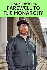 Primary photo for Frankie Boyle's Farewell to the Monarchy