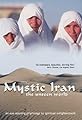 Mystic Iran: The Unseen World's primary photo