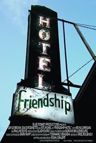 Primary photo for Friendship Hotel Primary photo for Friendship Hotel