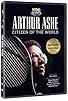 Primary photo for Arthur Ashe: Citizen of the World