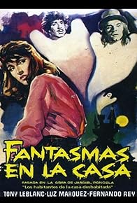 Primary photo for Fantasmas en la casa Primary photo for Fantasmas en la casa