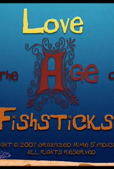 Primary photo for Love in the Age of Fishsticks Primary photo for Love in the Age of Fishsticks