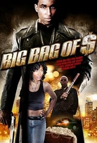 Primary photo for Big Bag of $ Primary photo for Big Bag of $